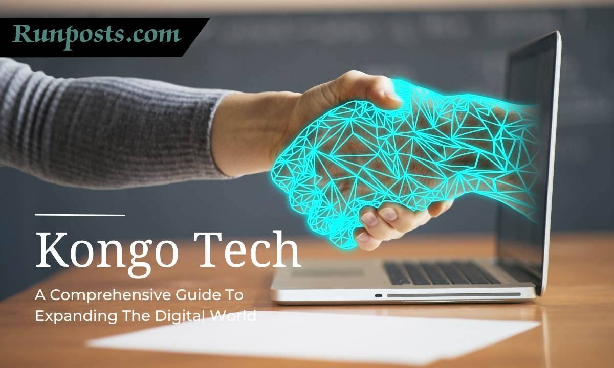 Kongo Tech: The Fastest Way To Grow In Digital World