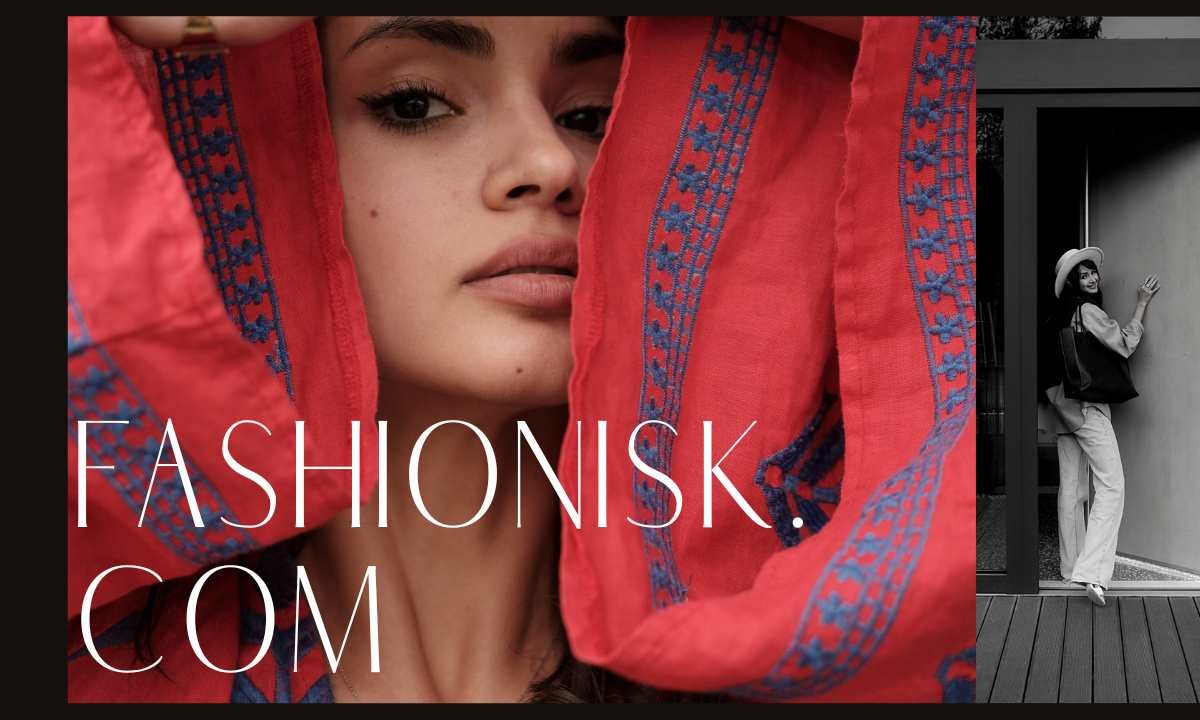 Fashionisk.com: Revolutionizing the Fashion Industry Through Innovation and Style